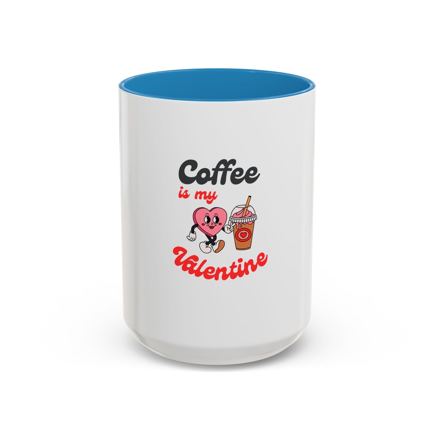 Coffee Is My Valentine Accent Mug — Cute Heart & Iced Coffee Gift (11/15oz)