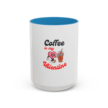 Coffee Is My Valentine Accent Mug — Cute Heart & Iced Coffee Gift (11/15oz)