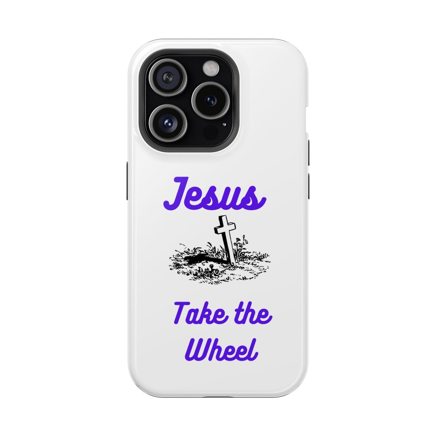 Jesus Take the Wheel Phone Case — Christian Impact-Resistant iPhone Case