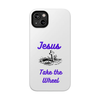 Jesus Take the Wheel Phone Case — Christian Impact-Resistant iPhone Case