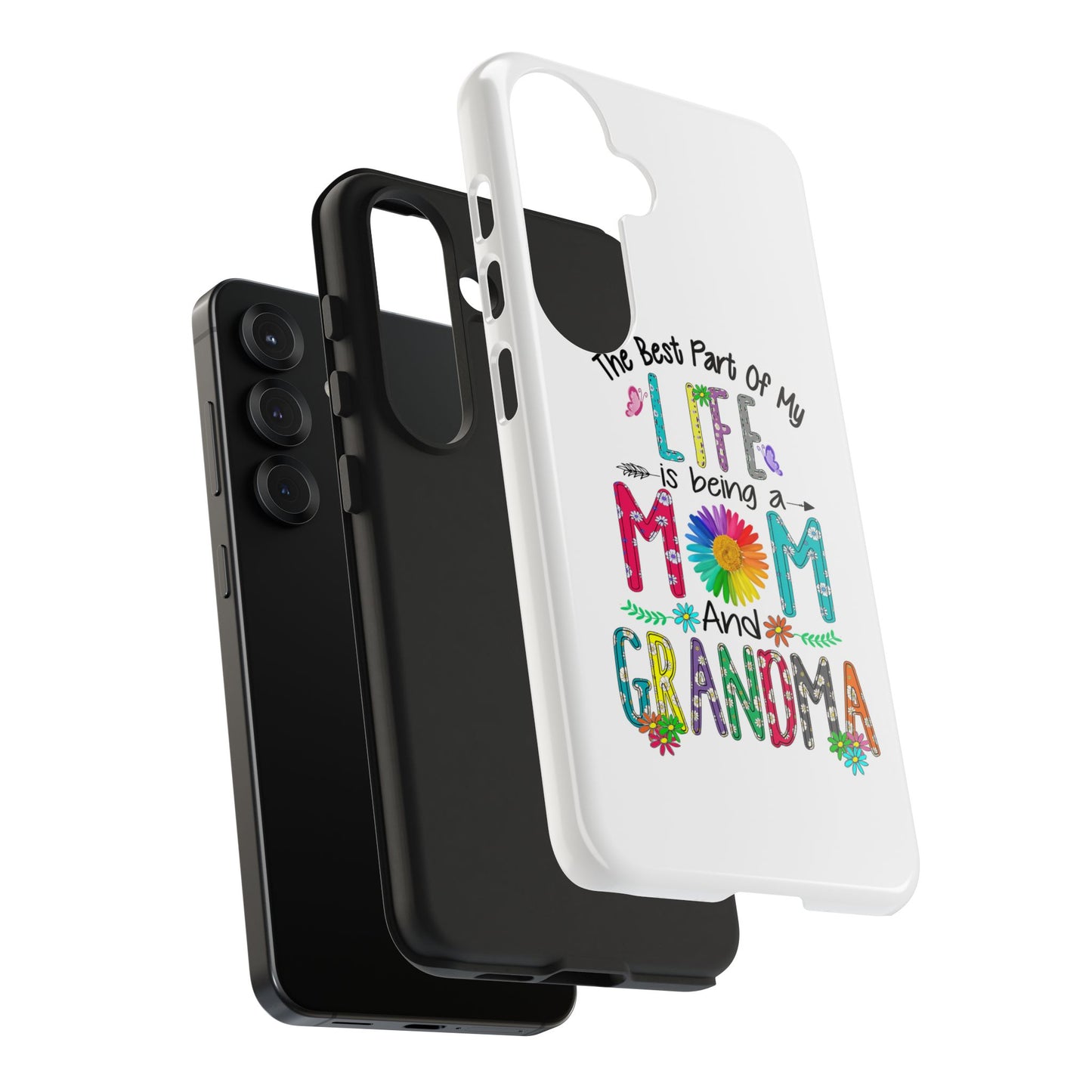 “The Best Part of My Life Is Being a Mom and Grandma” Colorful Floral Design Tough Phone Case