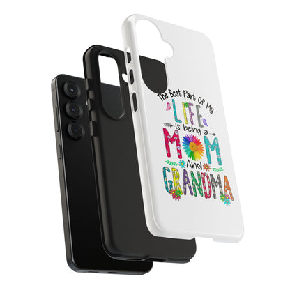 “The Best Part of My Life Is Being a Mom and Grandma” Colorful Floral Design Tough Phone Case