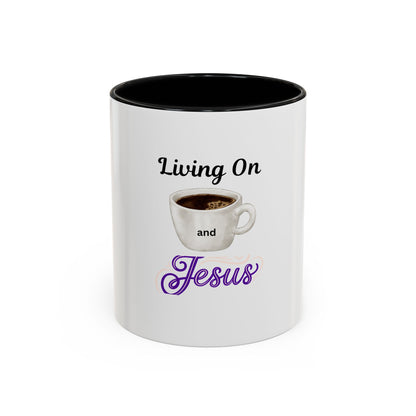 Living On Coffee and Jesus Accent Mug — Christian Coffee Cup (11/15oz)