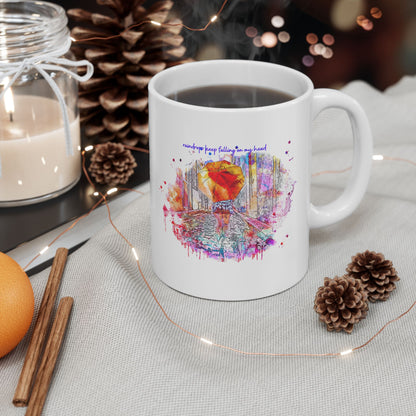 Watercolor Raindrops Keep Falling On My Head Ceramic Mug — Colorful Coffee Cup (11oz & 15oz)