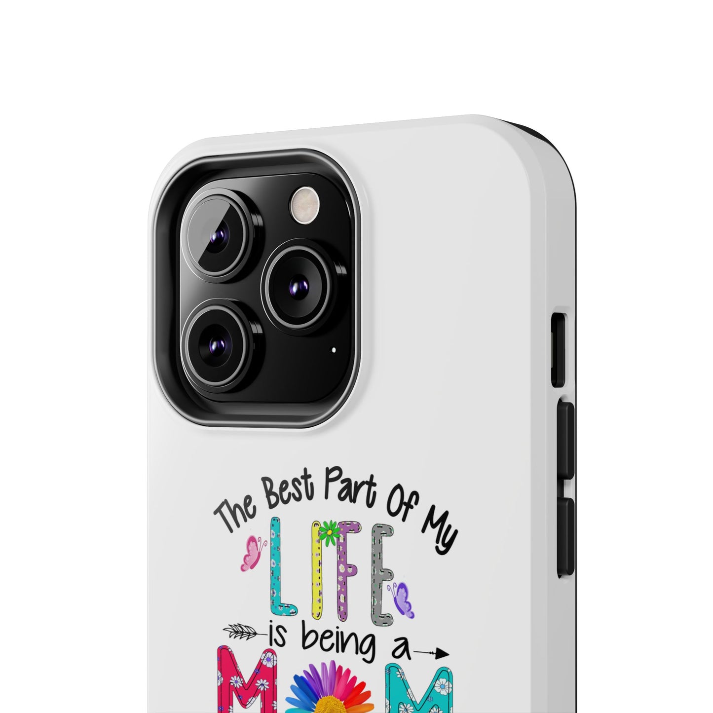 “The Best Part of My Life Is Being a Mom and Grandma” Colorful Floral Design Tough Phone Case