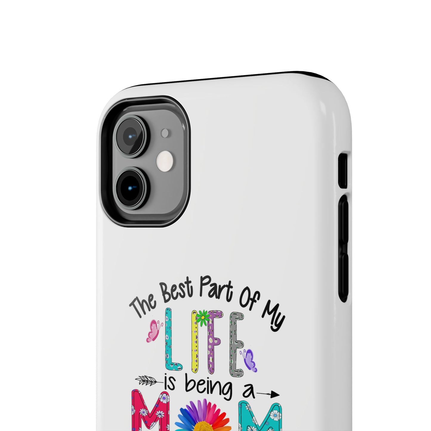“The Best Part of My Life Is Being a Mom and Grandma” Colorful Floral Design Tough Phone Case