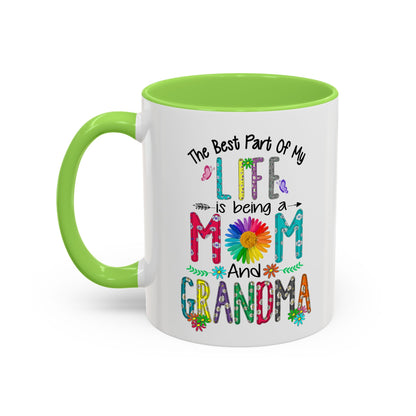 Mom and Grandma Colorful Ceramic Mug — "The Best Part of My Life is Being a Mom and Grandma" (11oz/15oz)