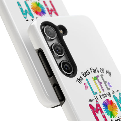 “The Best Part of My Life Is Being a Mom and Grandma” Colorful Floral Design Tough Phone Case