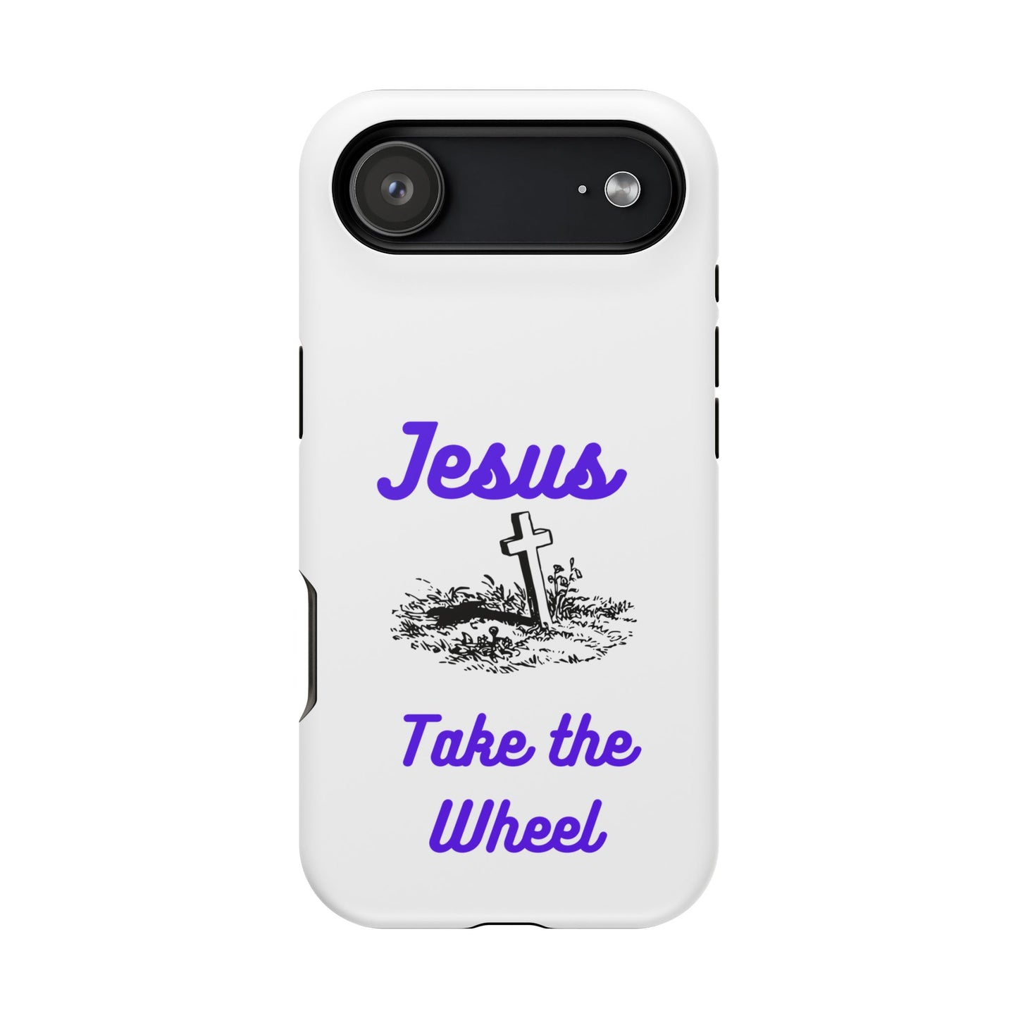 Jesus Take the Wheel Phone Case — Christian Impact-Resistant iPhone Case