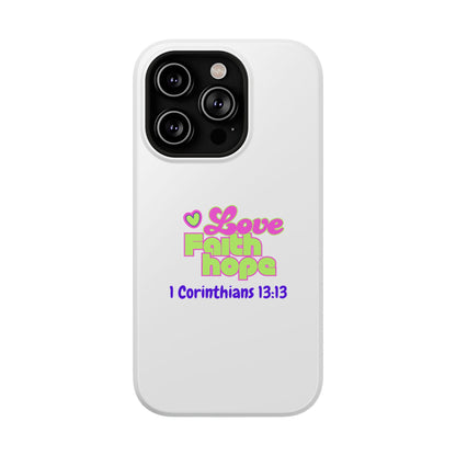 Impact-Resistant Phone Case — "Love Faith Hope" 1 Corinthians 13:13 Christian Protective Cover