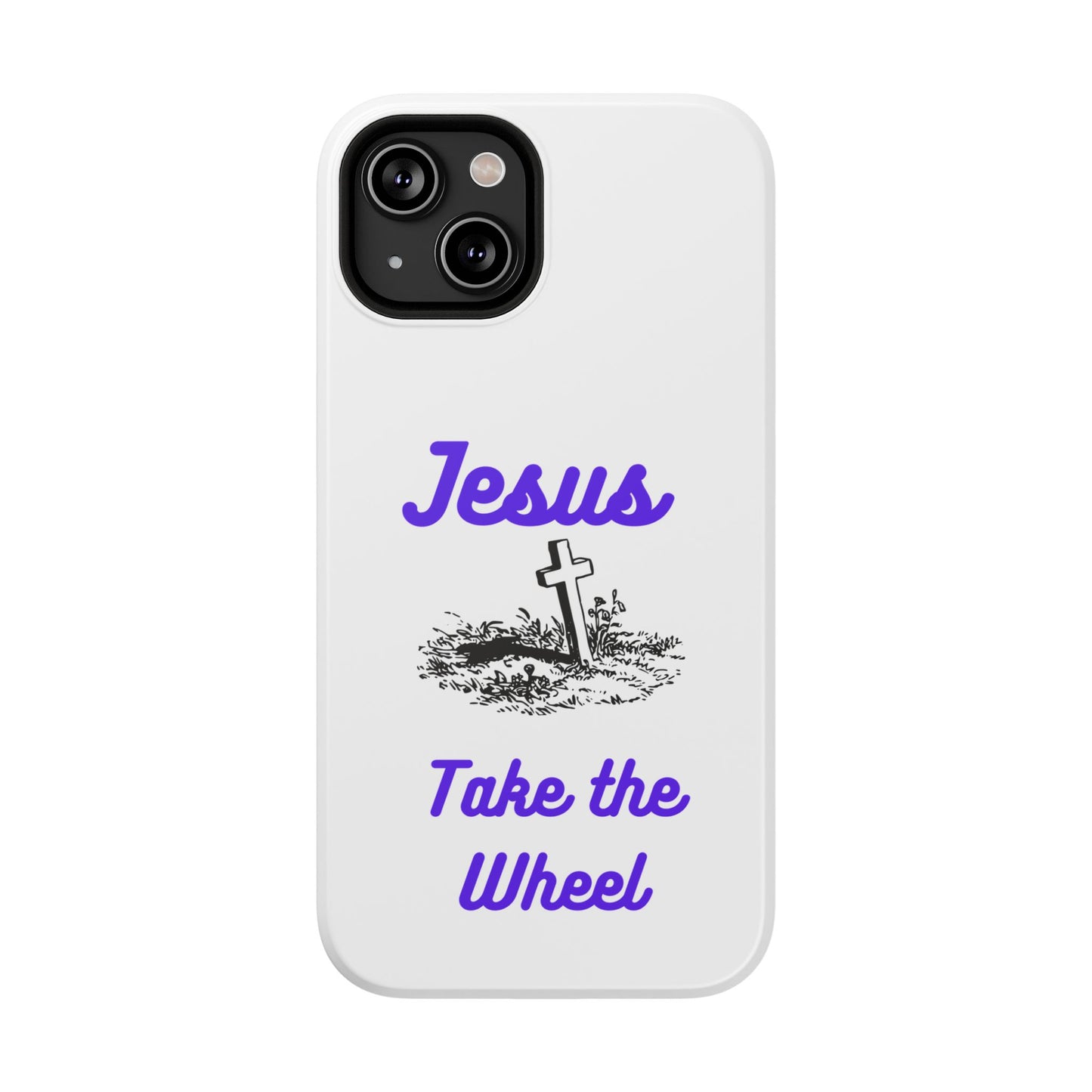 Jesus Take the Wheel Phone Case — Christian Impact-Resistant iPhone Case
