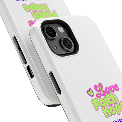 Impact-Resistant Phone Case — "Love Faith Hope" 1 Corinthians 13:13 Christian Protective Cover