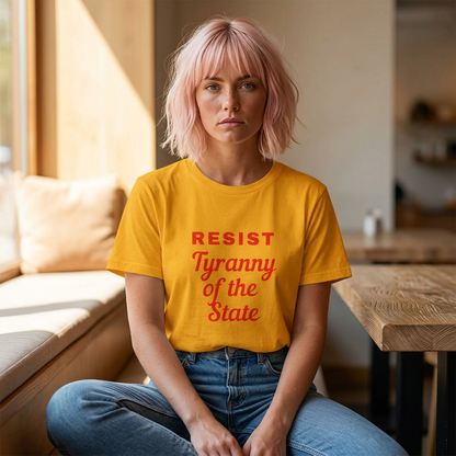 Resist State Power Graphic Tee — Political Protest Quote T-Shirt