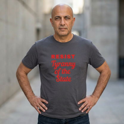 Resist State Power Graphic Tee — Political Protest Quote T-Shirt