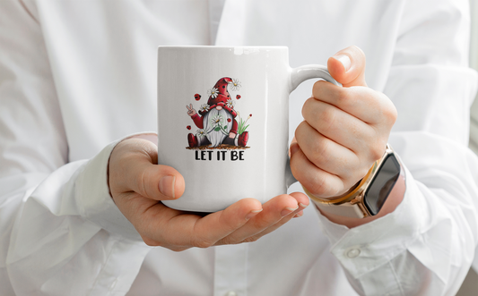 Let It Be Gnome Ceramic Mug (11oz & 15oz)