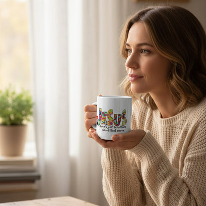 Floral 'Jesus Something About that Name' Ceramic Mug — Colorful Faith Coffee Cup (11oz/15oz)
