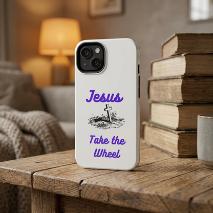 Jesus Take the Wheel Phone Case — Christian Impact-Resistant iPhone Case