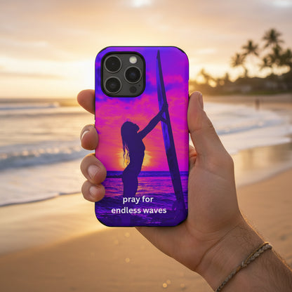 Surf Silhouette Phone Case — "Pray for Endless Waves" Impact-Resistant
