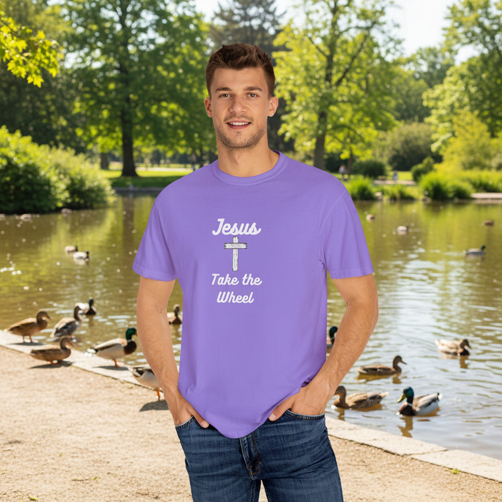 Jesus Take the Wheel Unisex Garment-Dyed T-Shirt - Faith-Inspired Casual Wear