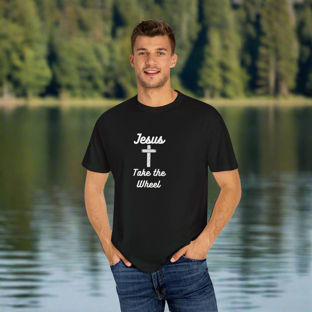 Jesus Take the Wheel Unisex Garment-Dyed T-Shirt - Faith-Inspired Casual Wear