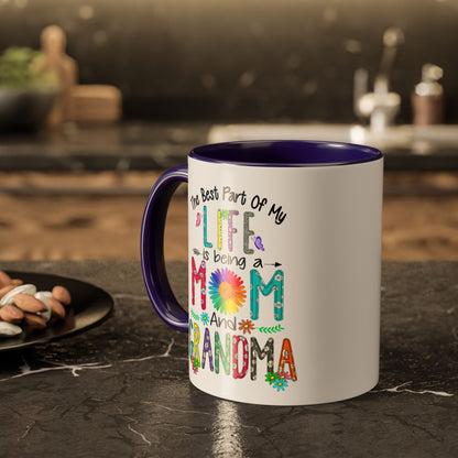 Mom and Grandma Colorful Ceramic Mug — "The Best Part of My Life is Being a Mom and Grandma" (11oz/15oz)