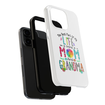 “The Best Part of My Life Is Being a Mom and Grandma” Colorful Floral Design Tough Phone Case