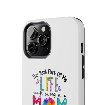 “The Best Part of My Life Is Being a Mom and Grandma” Colorful Floral Design Tough Phone Case