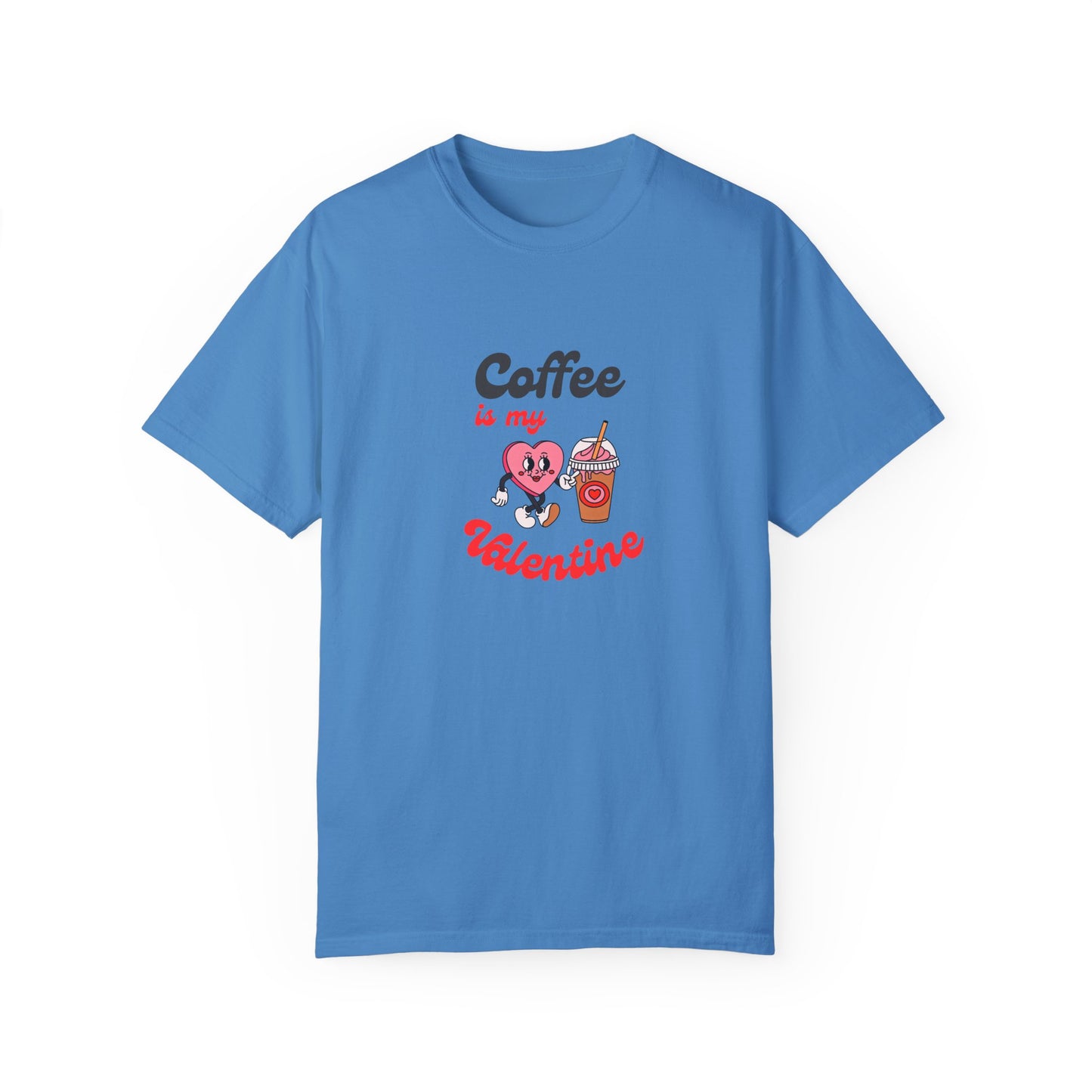 Coffee is My Valentine Unisex T-Shirt