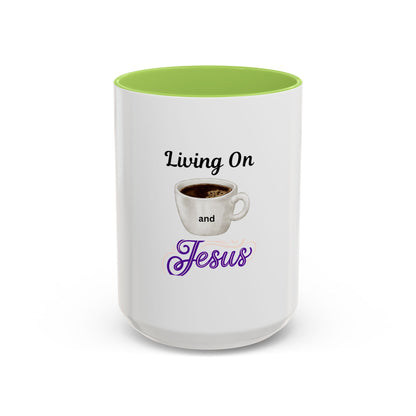 Living On Coffee and Jesus Accent Mug — Christian Coffee Cup (11/15oz)