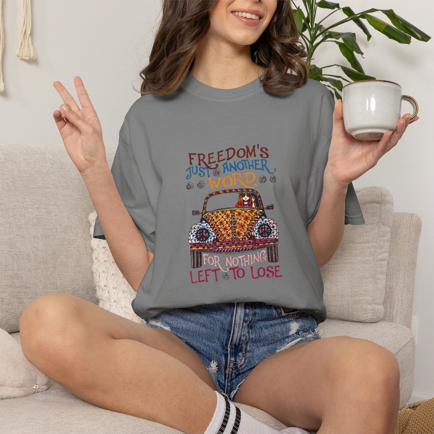 Freedoms Just Another Word for Nothing Left to Lose T-shirt