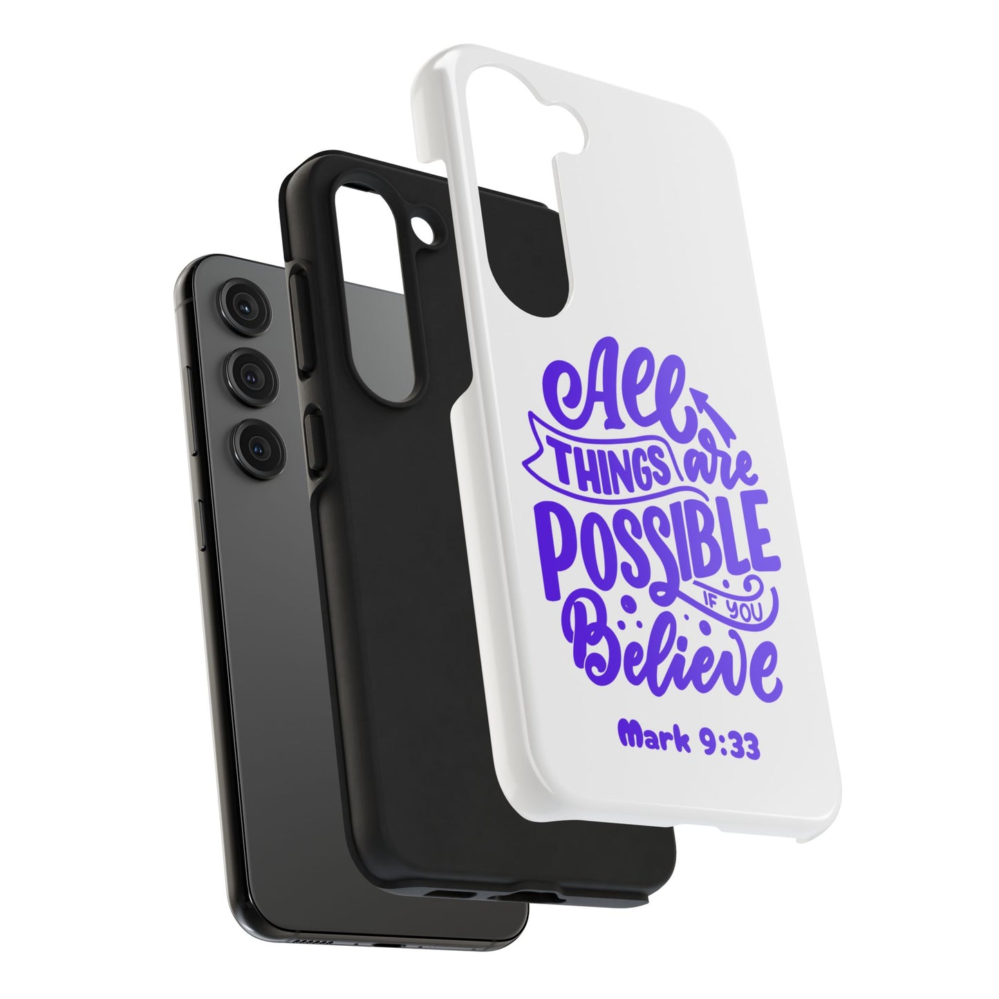 "All Things Are Possible If You Believe" (Mark 9:33) Christian Inspirational Protective Case