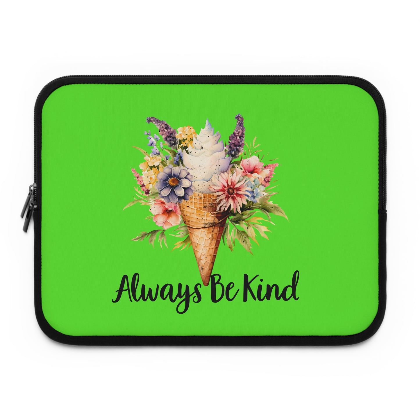 Always Be Kind Floral Laptop Sleeve