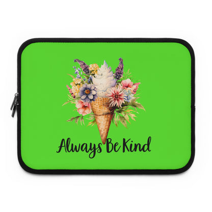 Always Be Kind Floral Laptop Sleeve