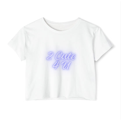 Sassy & Sweet Crop Top – “2 Cute 4 U” Tee