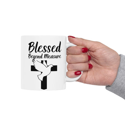 Blessed Beyond Measure Ceramic Mug — Christian Cross & Dove Faith Coffee Cup (11oz, 15oz)