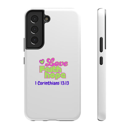 Impact-Resistant Phone Case — "Love Faith Hope" 1 Corinthians 13:13 Christian Protective Cover