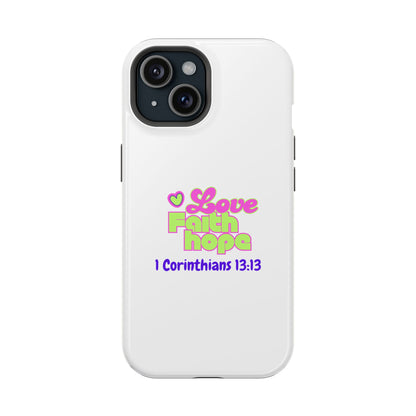 Impact-Resistant Phone Case — "Love Faith Hope" 1 Corinthians 13:13 Christian Protective Cover