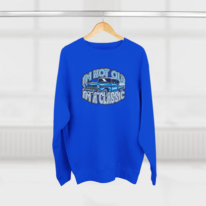 Vintage Car Sweatshirt – "I'm Not Old, I'm Classic" Retro Classic Car Crewneck