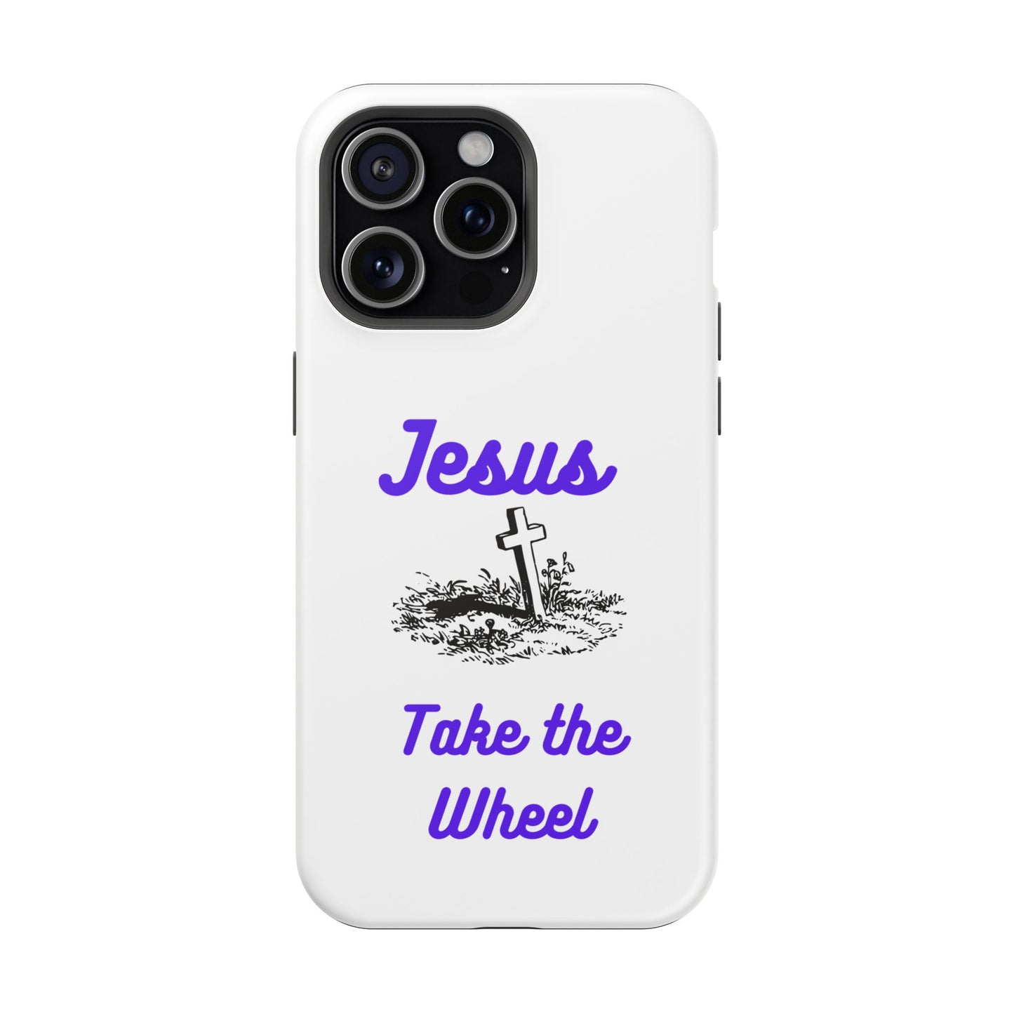 Jesus Take the Wheel Phone Case — Christian Impact-Resistant iPhone Case