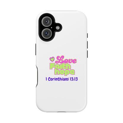 Impact-Resistant Phone Case — "Love Faith Hope" 1 Corinthians 13:13 Christian Protective Cover
