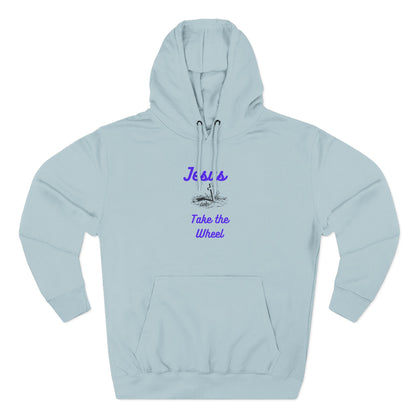 Jesus Take the Wheel Hoodie — Christian Faith Graphic Hoodie