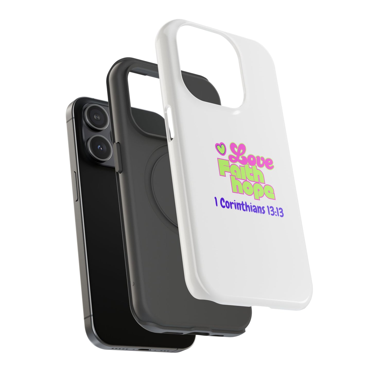 Impact-Resistant Phone Case — "Love Faith Hope" 1 Corinthians 13:13 Christian Protective Cover