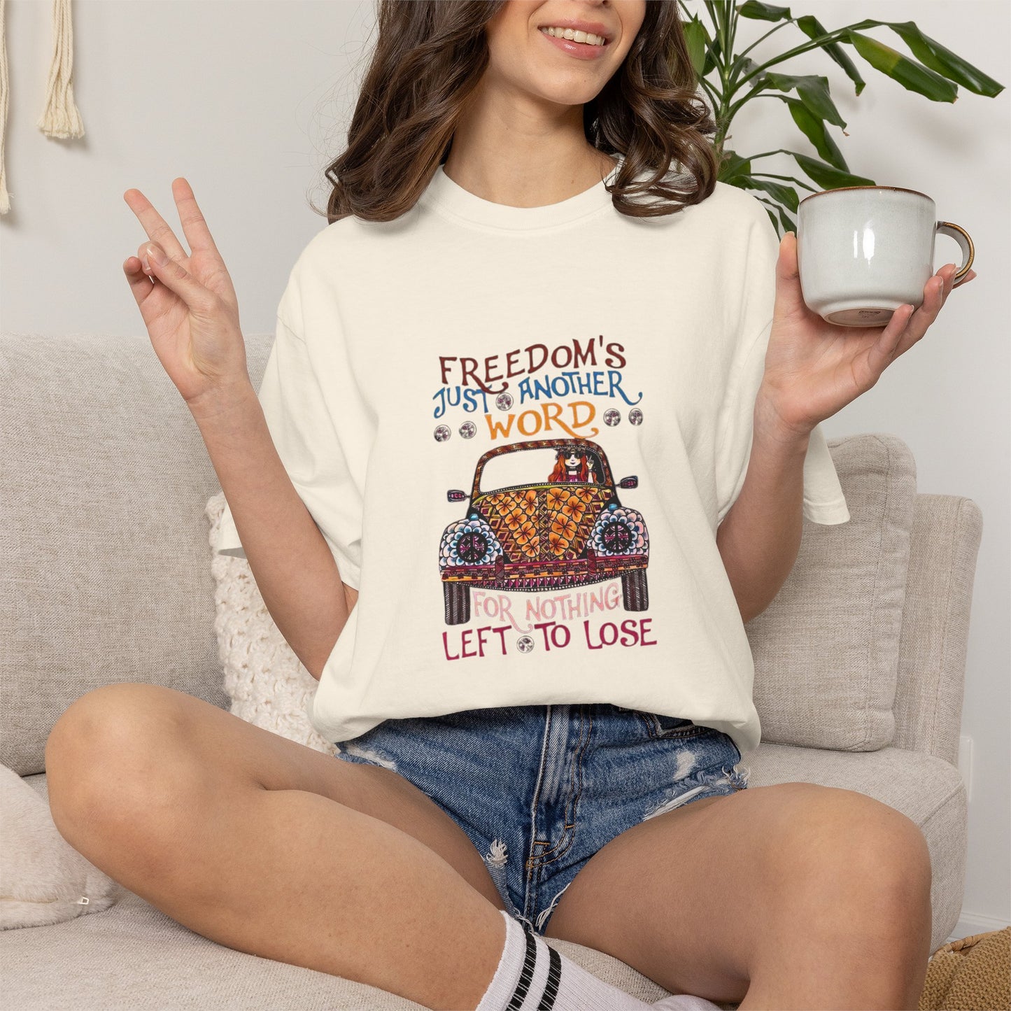 Freedoms Just Another Word for Nothing Left to Lose T-shirt