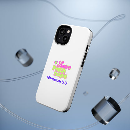 Impact-Resistant Phone Case — "Love Faith Hope" 1 Corinthians 13:13 Christian Protective Cover