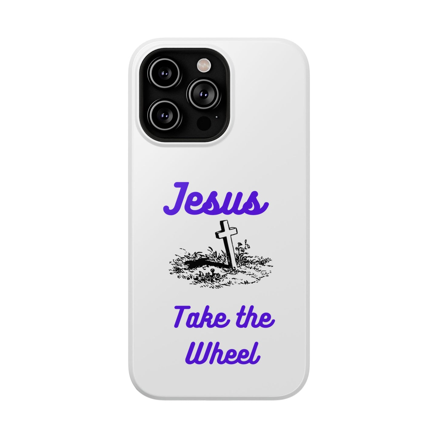 Jesus Take the Wheel Phone Case — Christian Impact-Resistant iPhone Case