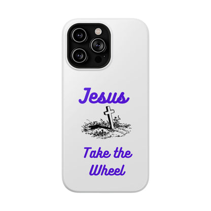 Jesus Take the Wheel Phone Case — Christian Impact-Resistant iPhone Case