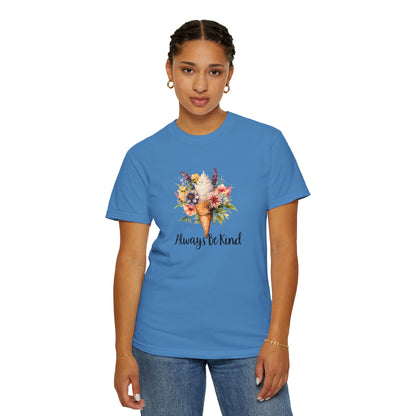 Always Be Kind T-Shirt — Inspirational Positive Quote Tee