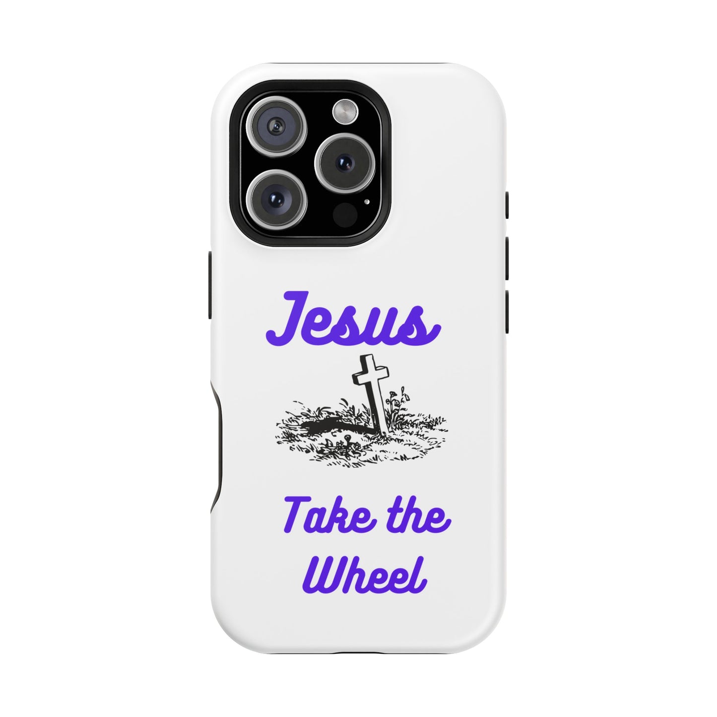 Jesus Take the Wheel Phone Case — Christian Impact-Resistant iPhone Case