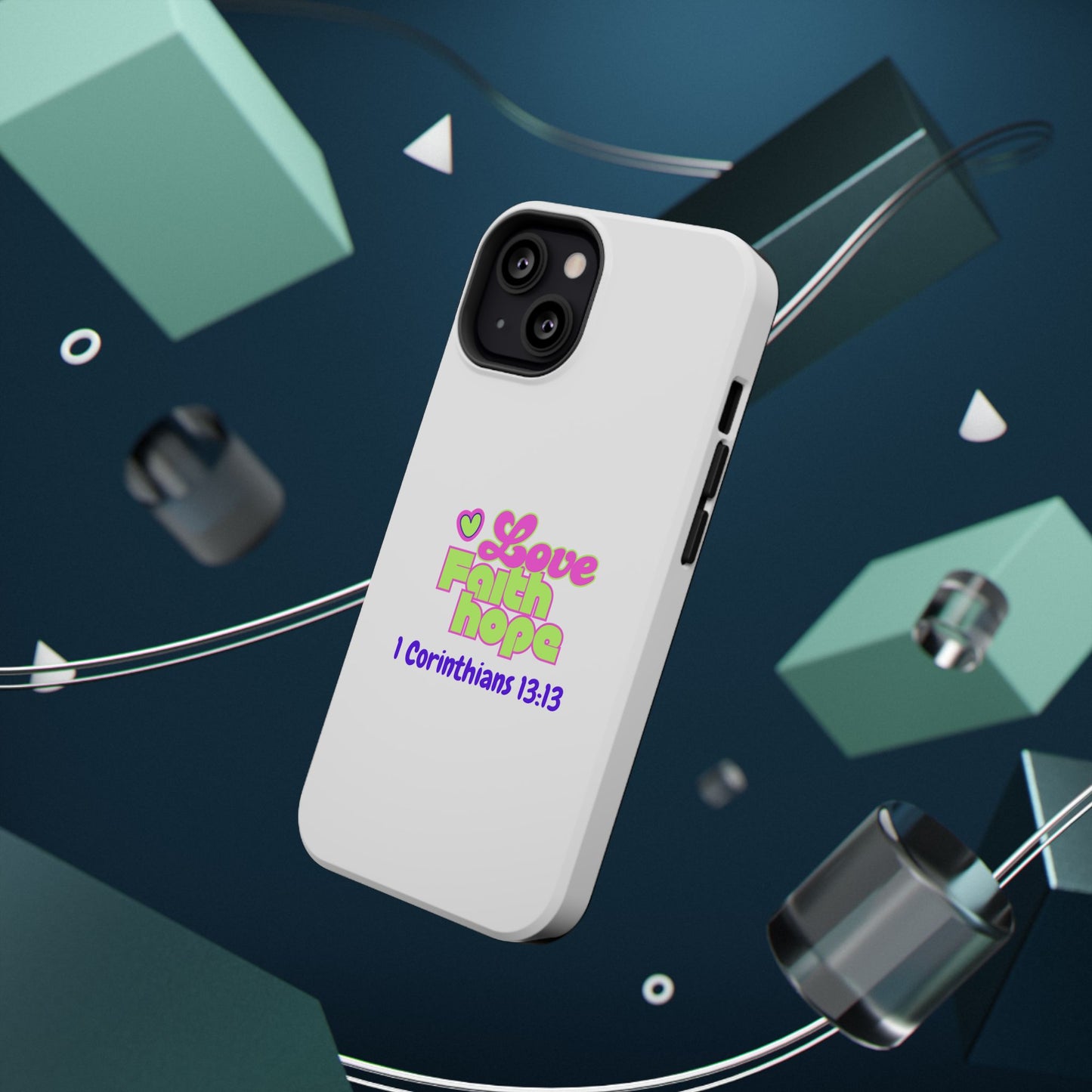 Impact-Resistant Phone Case — "Love Faith Hope" 1 Corinthians 13:13 Christian Protective Cover
