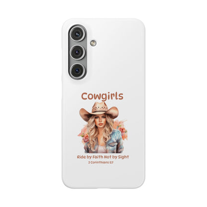 Cowgirls Phone Case — "Real Cowgirls Ride by Faith Not by Sight" Christian Western iPhone Snap Case